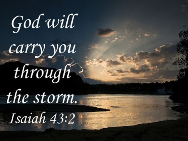 God will carry you through the storm.